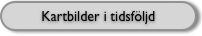 Kartbilder i tidsf&ouml;ljd